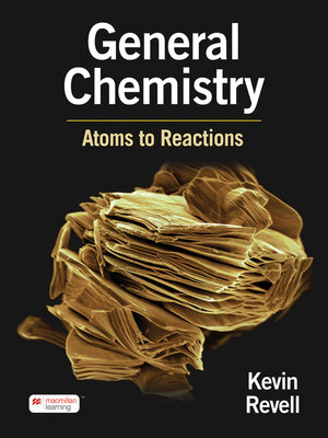 cover image of General Chemistry, Atoms to Reactions